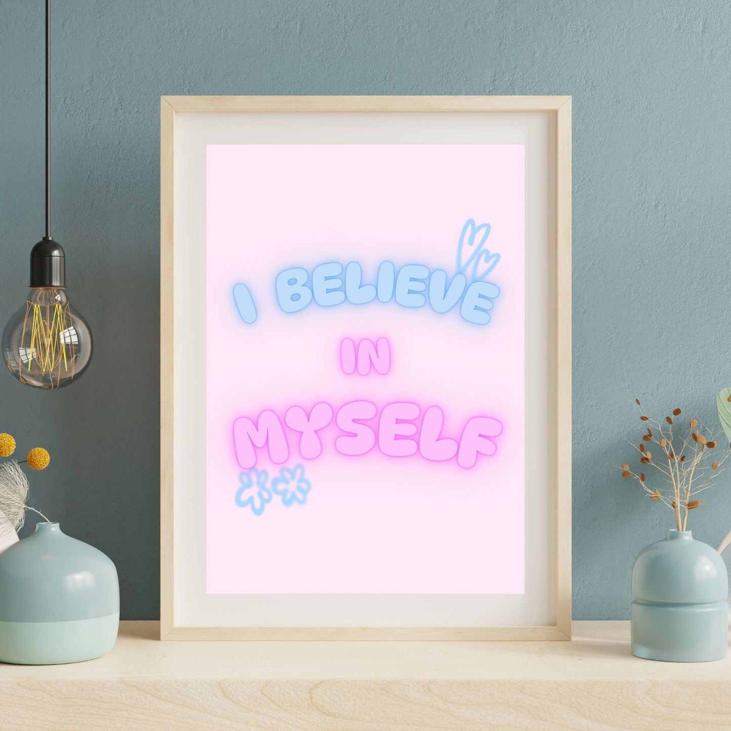 "I Believe In Myself " Canvas Tablo Dijital Tasarım