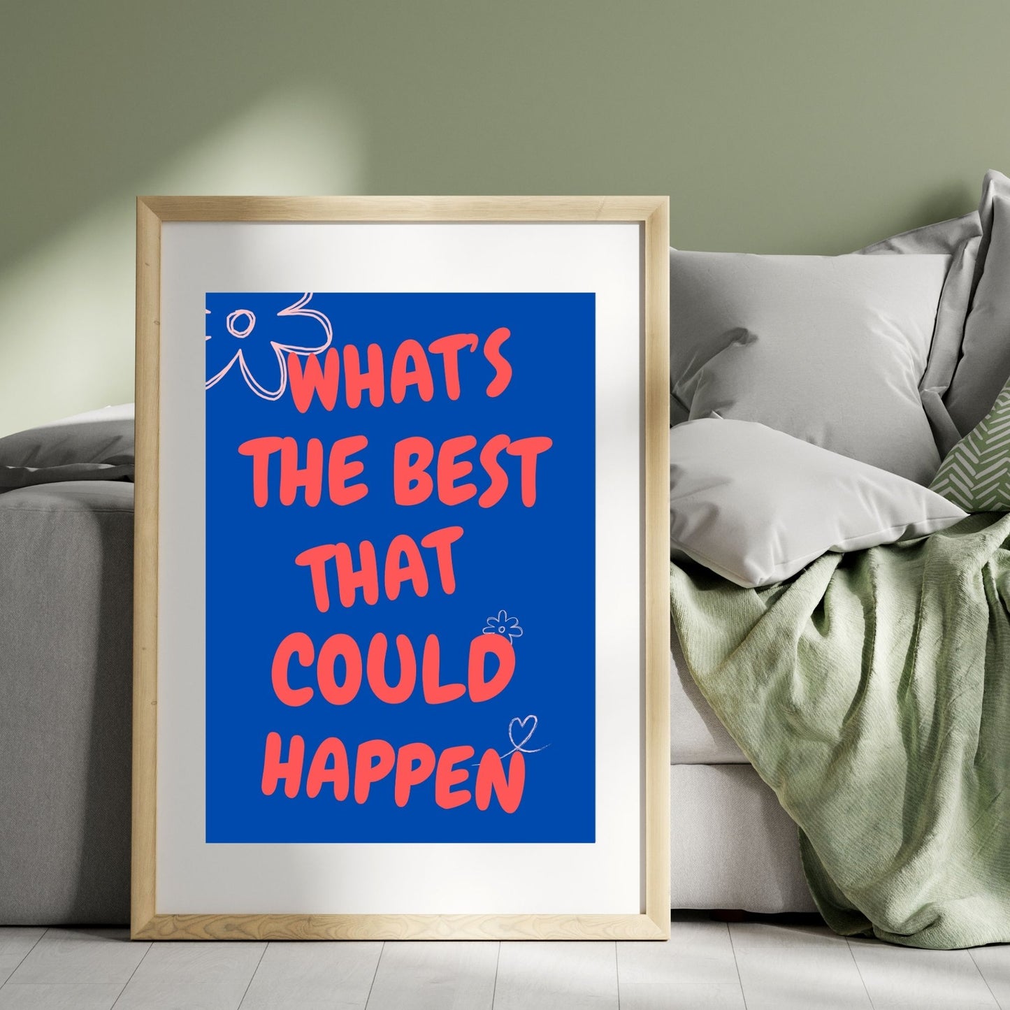 "What's The Best That Could Happen  " Canvas Tablo Dijital Tasarım