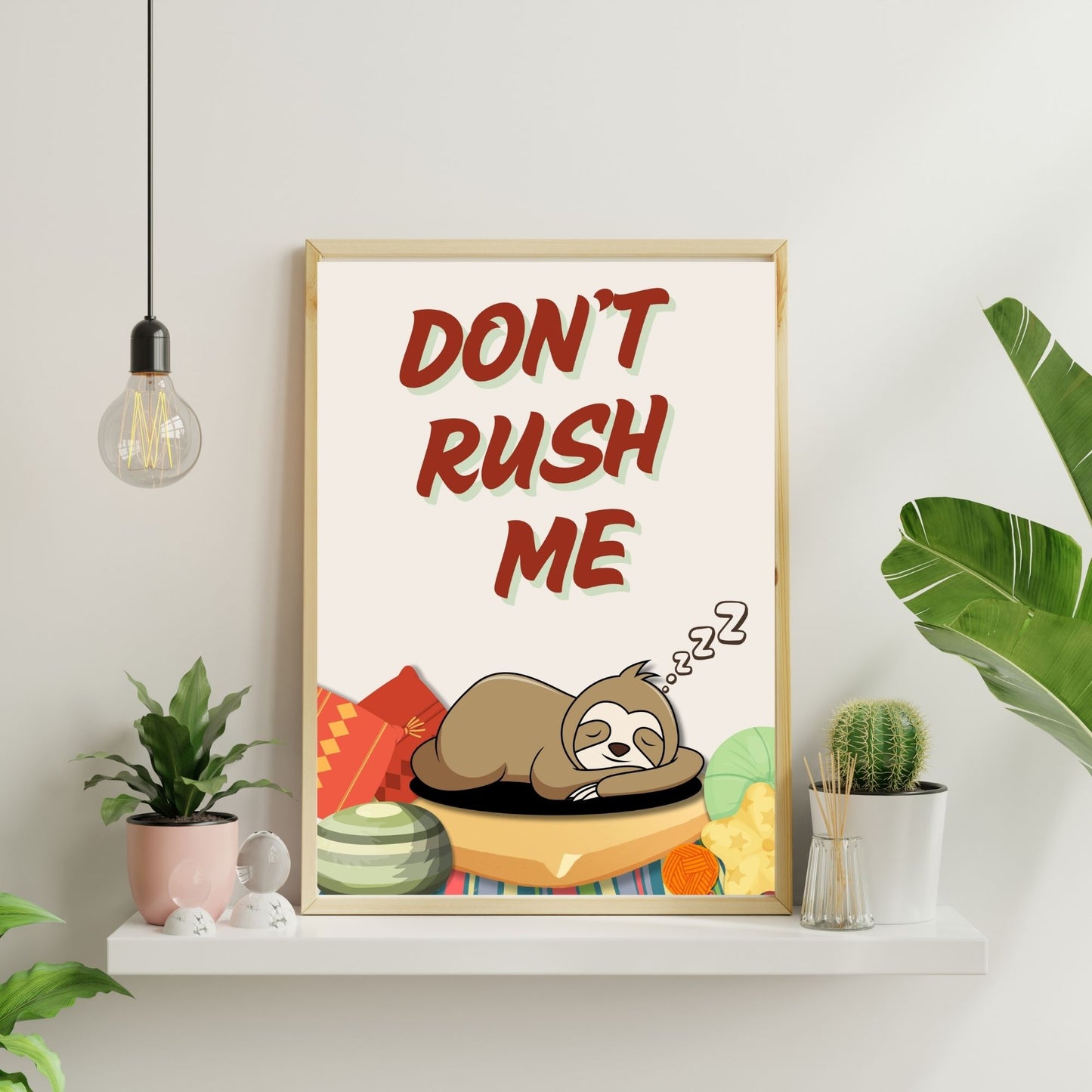 "Don't Rush Me " Canvas Tablo Dijital Tasarım