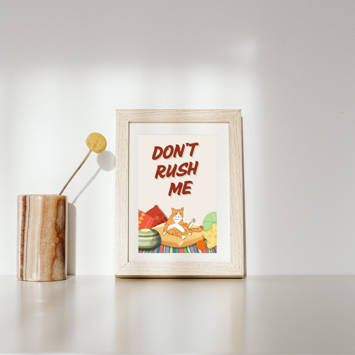 "Don't Rush Me " Canvas Tablo Dijital Tasarım