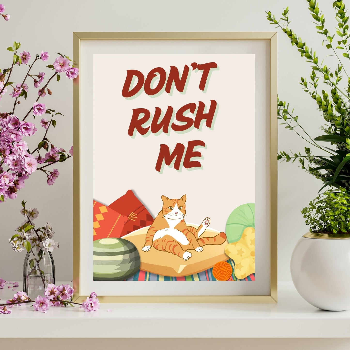 "Don't Rush Me " Canvas Tablo Dijital Tasarım