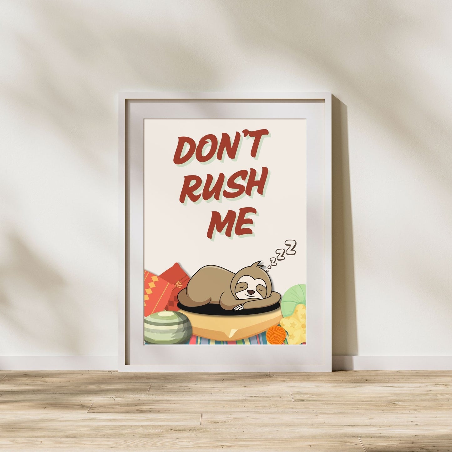 "Don't Rush Me " Canvas Tablo Dijital Tasarım