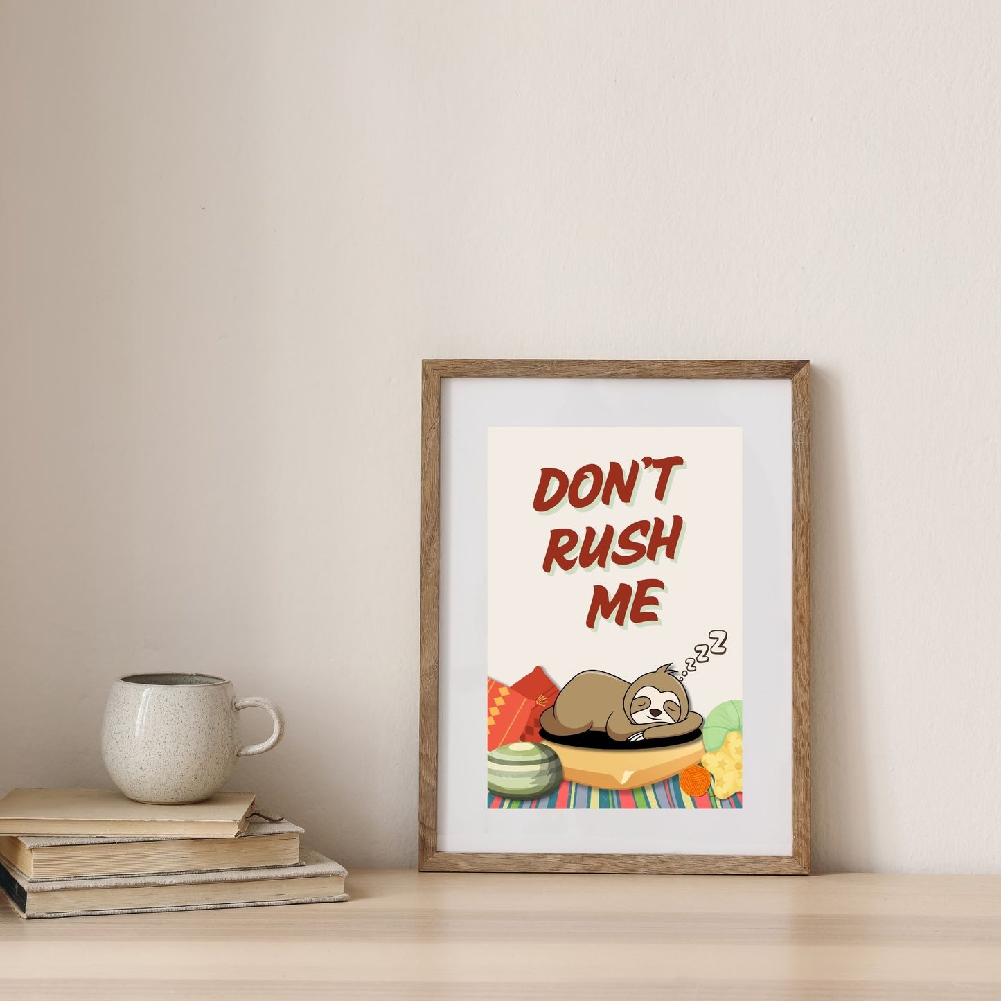 "Don't Rush Me " Canvas Tablo Dijital Tasarım